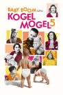 Baby boom, czyli Kogel Mogel 5 vider